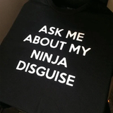 🔥 Ninja Disguise T-shirt